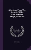 Selections From The Records Of The Government Of Bengal, Issues 1-5