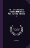 The Old Dominion Journal Of Medicine And Surgery, Volume 11