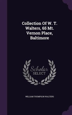Collection Of W. T. Walters, 65 Mt. Vernon Place, Baltimore - Walters, William Thompson
