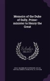 Memoirs of the Duke of Sully, Prime-minister to Henry the Great