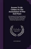 Answer To Mr. Cobden On The Assimilation Of War And Peace