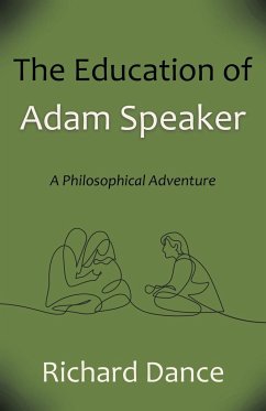 The Education of Adam Speaker - Dance, Richard