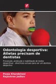 Odontologia desportiva: Atletas precisam de dentistas