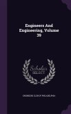 Engineers And Engineering, Volume 39