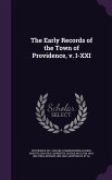 The Early Records of the Town of Providence, v. I-XXI