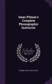 Isaac Pitman's Complete Phonographic Instructor