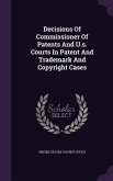 Decisions Of Commissioner Of Patents And U.s. Courts In Patent And Trademark And Copyright Cases