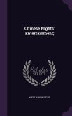 Chinese Nights' Entertainment;