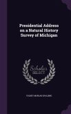 Presidential Address on a Natural History Survey of Michigan