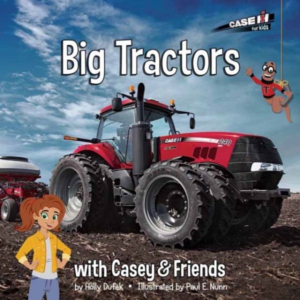Big Tractors: with Casey & Friends Big Tractors: with Casey & Friends