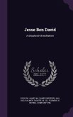 Jesse Ben David: A Shepherd Of Bethlehem