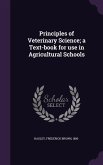 Principles of Veterinary Science; a Text-book for use in Agricultural Schools