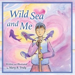 Wild Sea and Me - Truly, Mary B