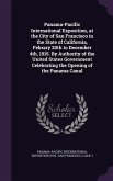 Panama-Pacific International Exposition, at the City of San Francisco in the State of California, Febrary 20th to December 4th, 1915. By Authority of