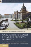 Carl Schmitt's Early Legal-Theoretical Writings