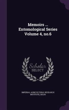 Memoirs ... Entomological Series Volume 4, no.6
