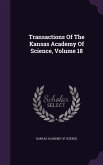 Transactions Of The Kansas Academy Of Science, Volume 18