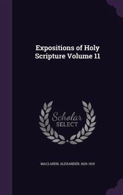 Expositions of Holy Scripture Volume 11 - MacLaren, Alexander