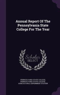 Annual Report Of The Pennsylvania State College For The Year - College, Pennsylvania State