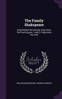 The Family Shakspeare - Shakespeare, William; Bowdler, Thomas