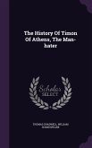 The History Of Timon Of Athens, The Man-hater