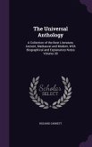 The Universal Anthology: A Collection of the Best Literature, Ancient, Mediaeval and Modern, With Biographical and Explanatory Notes Volume 30
