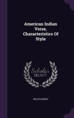 American Indian Verse, Characteristics Of Style - Barnes, Nellie