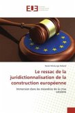 Le ressac de la juridictionnalisation de la construction européenne