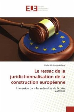 Le ressac de la juridictionnalisation de la construction européenne - Muhunga Kafand, Xavier