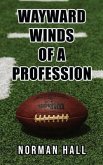 Wayward Winds of a Profession (eBook, ePUB)