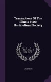 Transactions Of The Illinois State Horticultural Society
