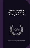 Manual Training in Elementary Schools for Boys Volume 2