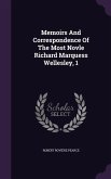 Memoirs And Correspondence Of The Most Novle Richard Marquess Wellesley, 1
