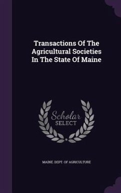 Cover Transactions Of The Agricultural Societies In The State Of Maine