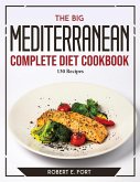 The Big Mediterranean Complete Diet Cookbook