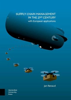 Supply Chain Management in the 21st Century - Renaud, Jan