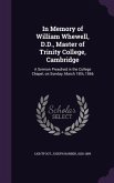 In Memory of William Whewell, D.D., Master of Trinity College, Cambridge