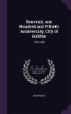 Souvenir, one Hundred and Fiftieth Anniversary, City of Halifax: 1749-1899