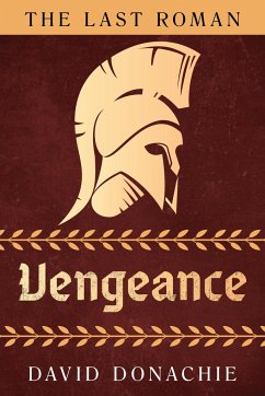 The Last Roman: Vengeance - Donachie, David
