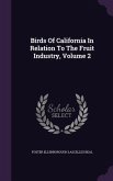Birds Of California In Relation To The Fruit Industry, Volume 2