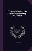 Transanctions Of The Ethnological Society Of London