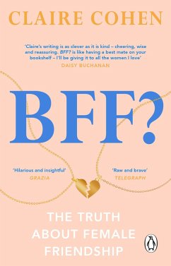 BFF?: The truth about female friendship - Cohen, Claire