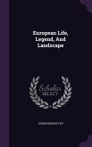 European Life, Legend, And Landscape