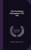 The Providence Athenaeum, 1753-1911