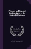 Primary and General Election Laws of the State of Oklahoma