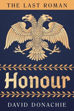 The Last Roman: Honour - Donachie, David
