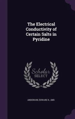 The Electrical Conductivity of Certain Salts in Pyridine - Anderson, Edward X.