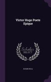 Victor Hugo Poete Epique