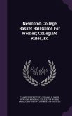 Newcomb College Basket Ball Guide For Women; Collegiate Rules, Ed