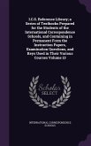 I.C.S. Reference Library; a Series of Textbooks Prepared for the Students of the International Correspondence Schools, and Containing in Permanent For